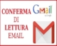 conferma lettuta email con gmail